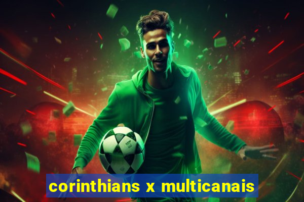 corinthians x multicanais